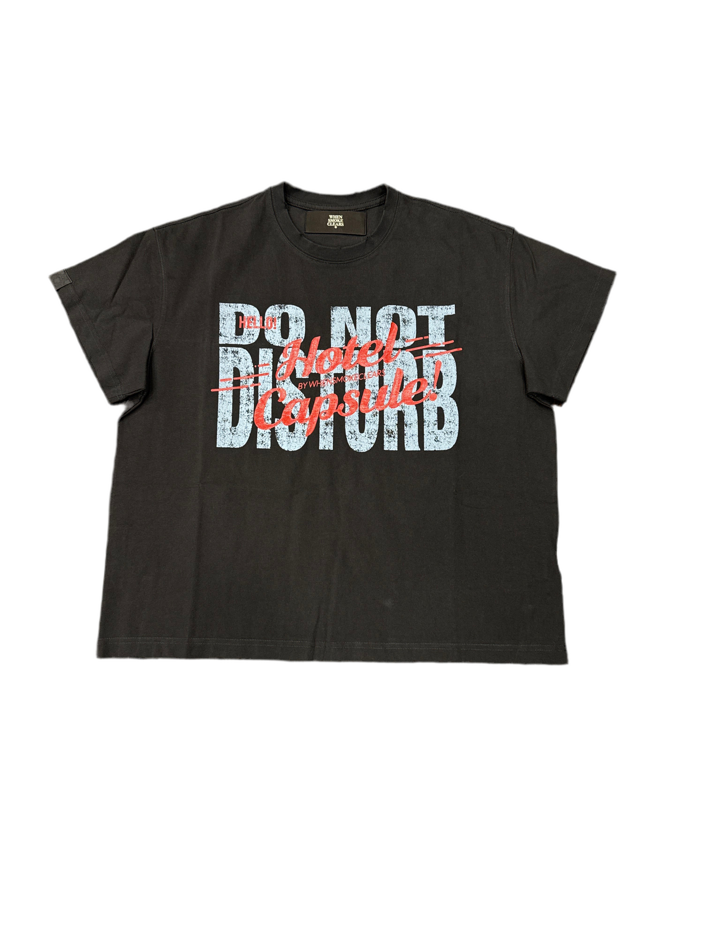 When Smoke Clears 'Do Not Disturb' Tee