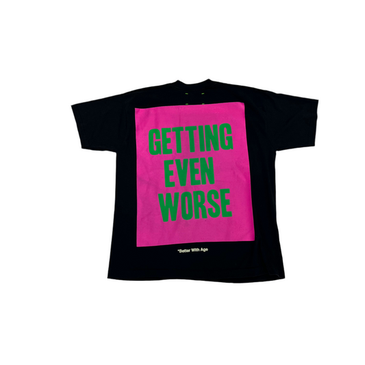 Better With Age ‘The Worst’ Black Tee
