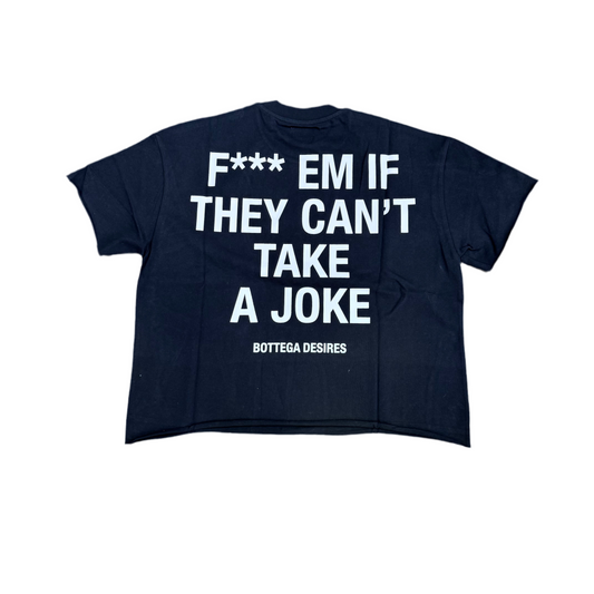 Bottega Desires ‘Fuck Em’ Tee Black